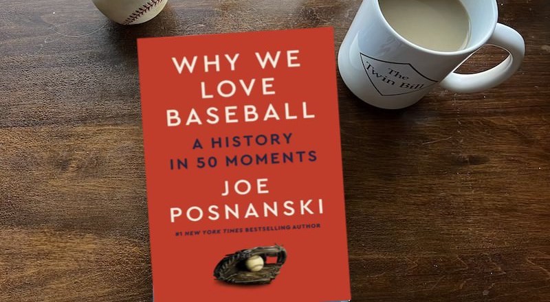 Joe Posnanski: Why We Love Baseball - The Twin Bill